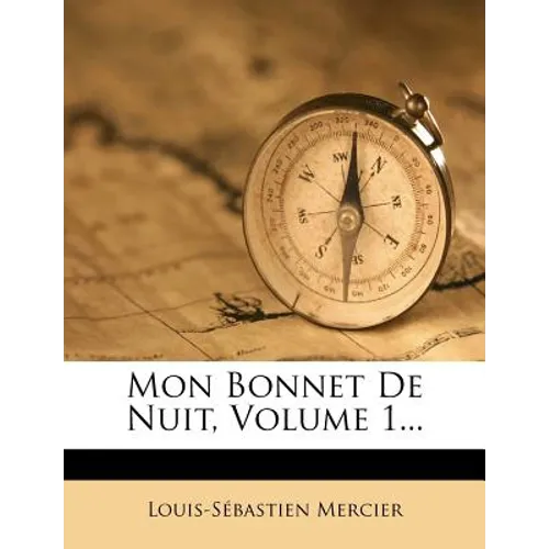 Mon Bonnet de Nuit, Volume 1...
