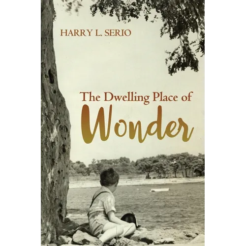 The Dwelling Place of Wonder