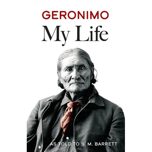 Geronimo: My Life