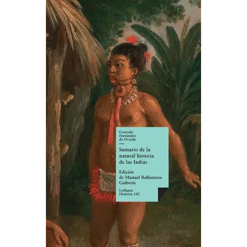Sumario de la natural historia de las Indias