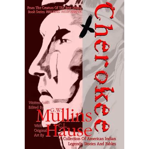 Cherokee A Collection of American Indian Legends, Stories and Fables