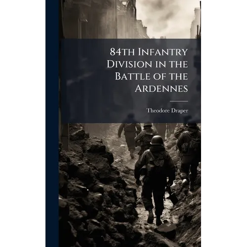 84th Infantry Division in the Battle of the Ardennes