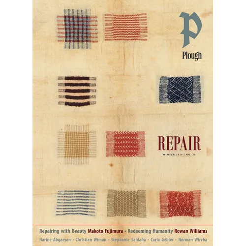 Plough Quarterly No. 38 - Repair