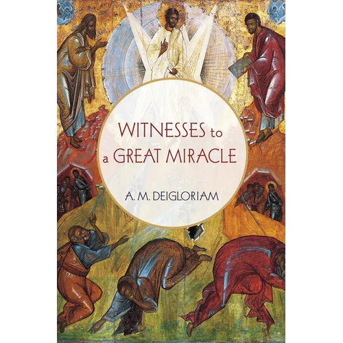 Witnesses to a Great Miracle