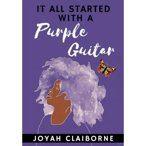 It All Started with a Purple Guitar