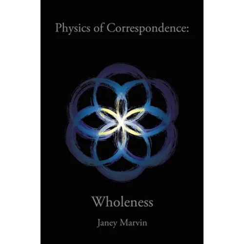 Physics of Correspondence Wholeness