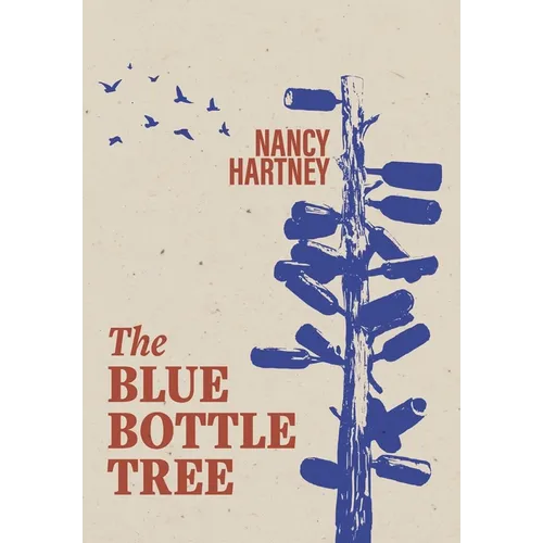 The Blue Bottle Tree