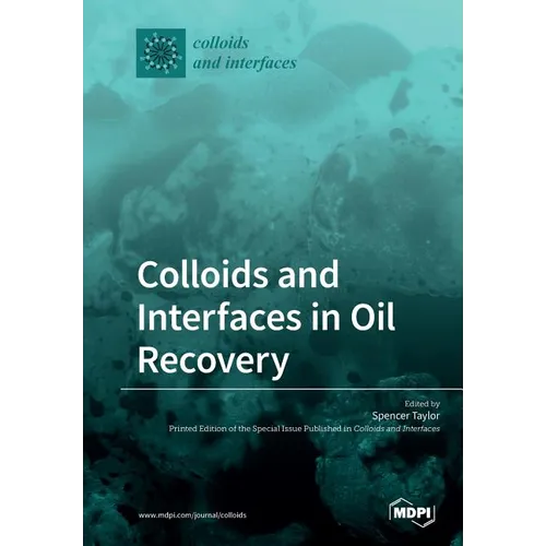 Colloids and Interfaces in Oil Recovery