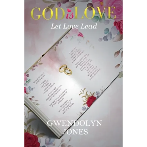 God Is Love: Let Love Lead