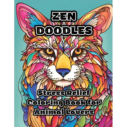 Zen Doodles: Stress Relief Coloring Book for Animal Lovers