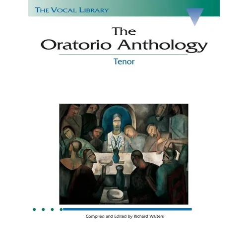 The Oratorio Anthology: The Vocal Library Tenor