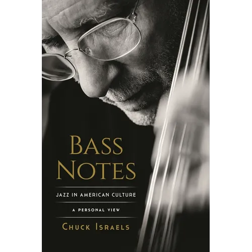 Bass Notes: Jazz in American Culture: A Personal View