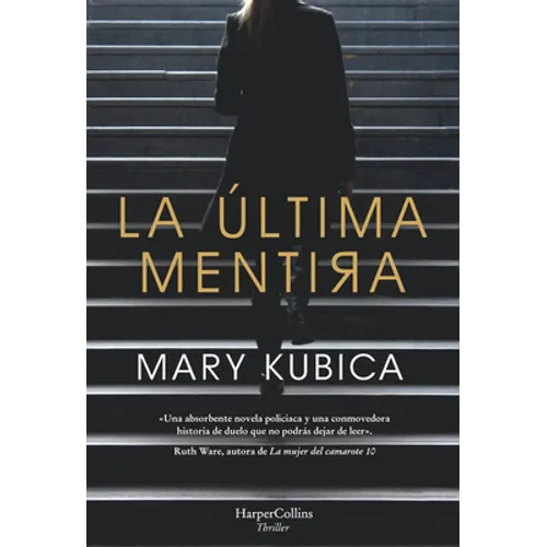 La Última Mentira (Every Last Lie - Spanish Edition)
