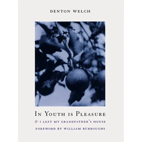 In Youth Is Pleasure: & I Left My Grandfather's House