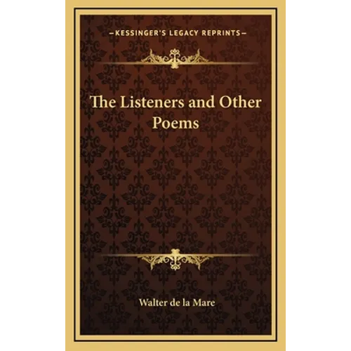 The Listeners and Other Poems