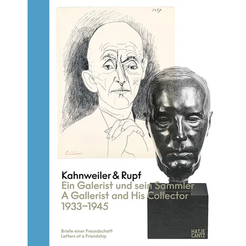 Kahnweiler & Rupf: The Gallerist and His Collector, 1933-1945