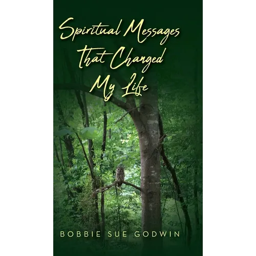 Spiritual Messages That Changed My Life