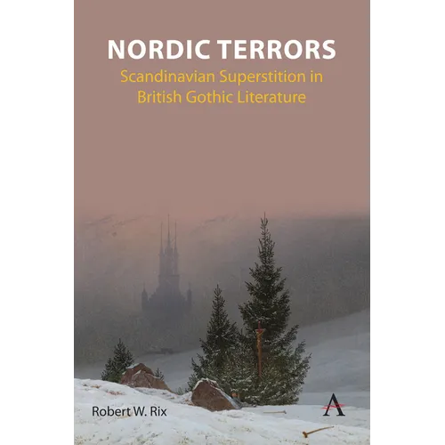 Nordic Terrors: Scandinavian Superstition in British Gothic Literature