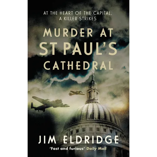 Murder at St Paul's Cathedral: The Gripping Wartime Murder Mystery