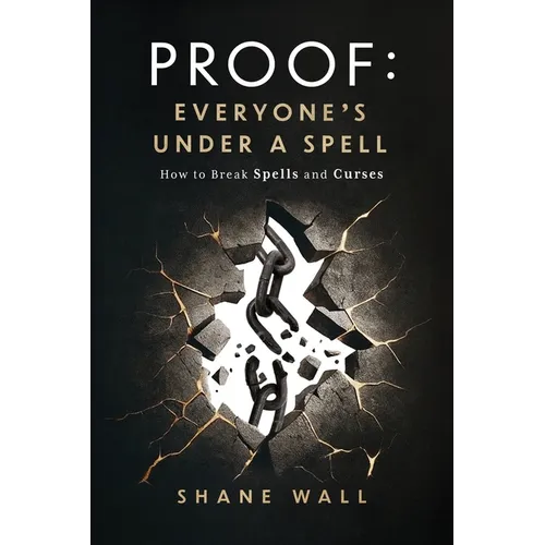 Proof: Everyone's Under a Spell: How to Break Spells and Curses