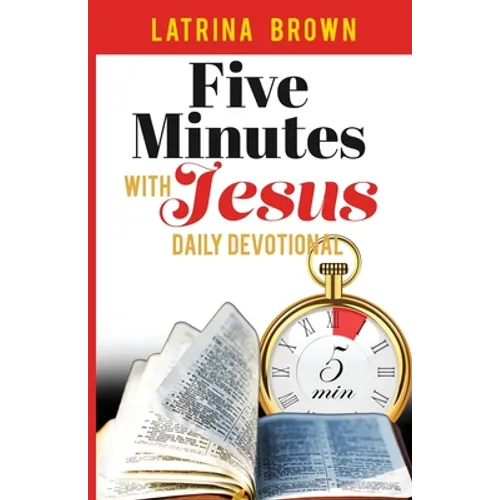 Five Minutes with Jesus: Daily Devotional