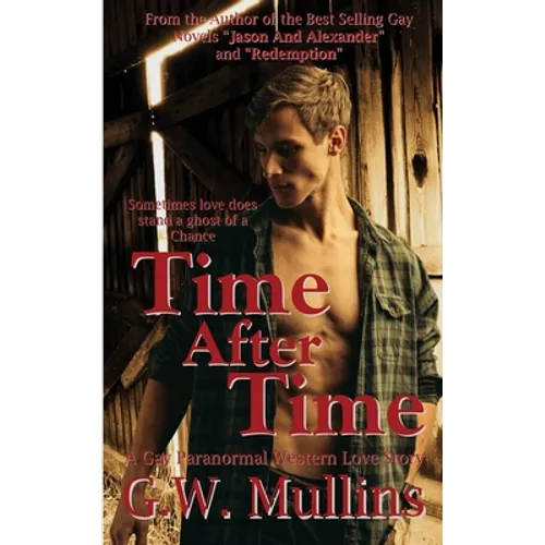 Time After Time A Gay Paranormal Western Love Story