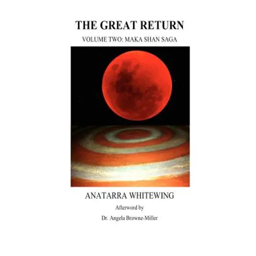The Great Return: Volume Two: Maka Shan Saga