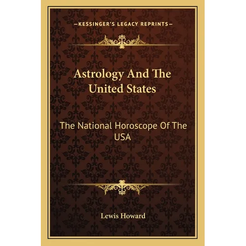 Astrology And The United States: The National Horoscope Of The USA