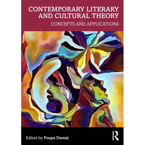 Contemporary Literary and Cultural Theory: Concepts and Applications
