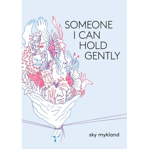 Someone I Can Hold Gently