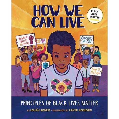 How We Can Live: Principles of Black Lives Matter