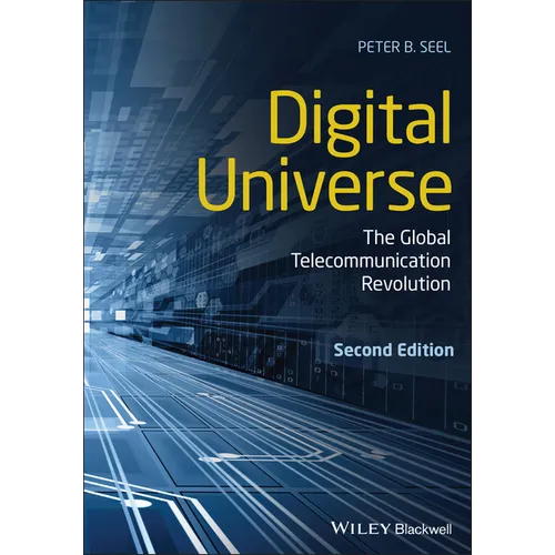 Digital Universe: The Global Telecommunication Revolution