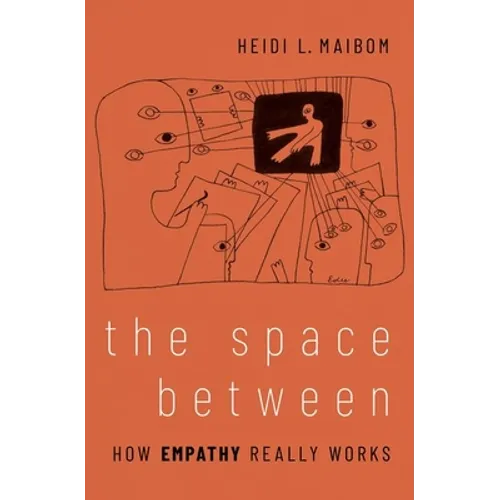 The Space Between: How Empathy Really Works