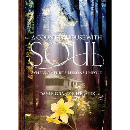 A Country House with Soul: Where Nature's Lessons Unfold