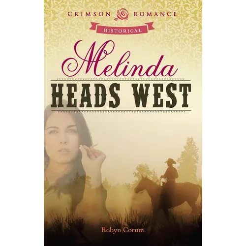 Melinda Heads West