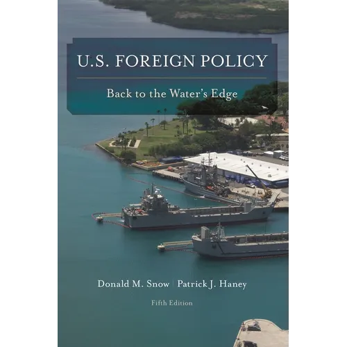 U.S. Foreign Policy: Back to the Water's Edge