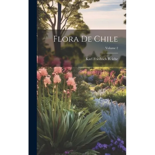 Flora De Chile; Volume 2