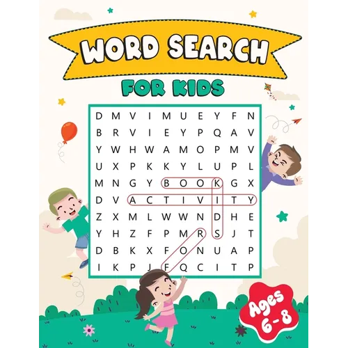 Word Search Book for Kids Ages 6-8: Activity Book for Children