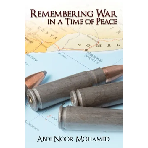 Remembering War in a Time of Peace
