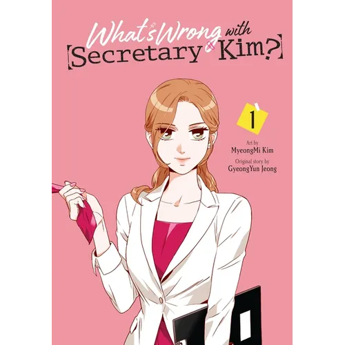 What's Wrong with Secretary Kim?, Vol. 1: Volume 1