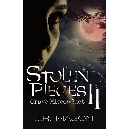 Stolen Pieces II: Grave Misconduct