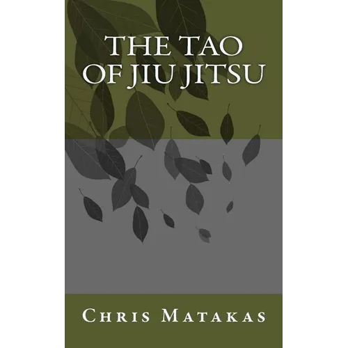 The Tao of Jiu Jitsu