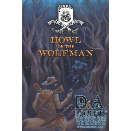 Dark Frontiers: Howl of the Wolfman