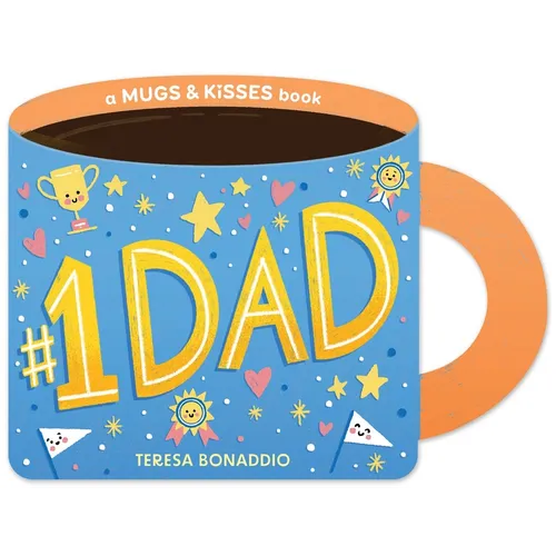 #1 Dad (a Mugs & Kisses Father's Day Shaped Board Book for Toddlers)
