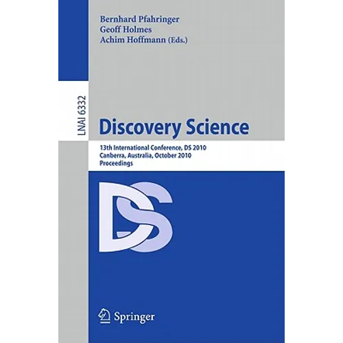 Discovery Science: 13th International Conference, DS 2010, Canberra, Australia, October 6-8, 2010, Proceedings