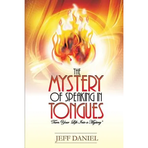 Mystery of Speaking in Tongues