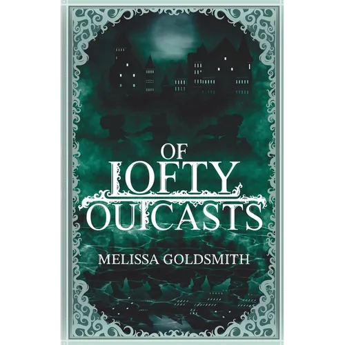Of Lofty Outcasts