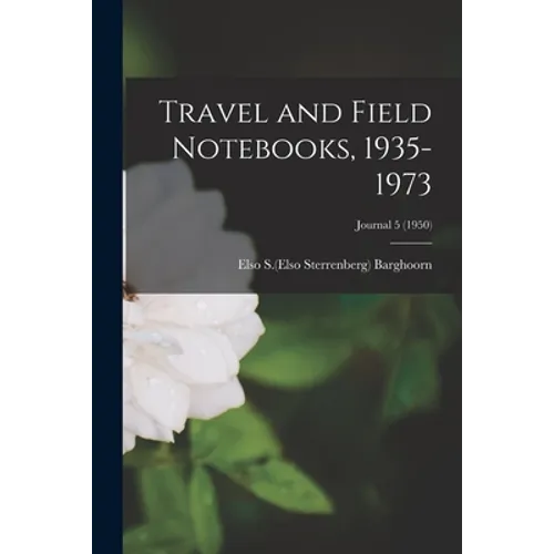 Travel and Field Notebooks, 1935-1973; Journal 5 (1950)