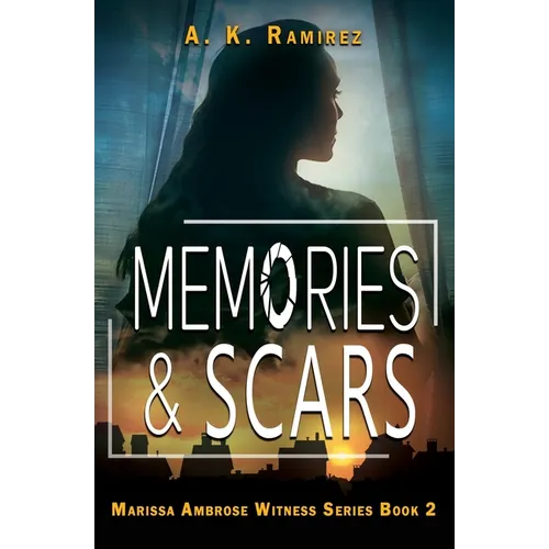 Memories & Scars