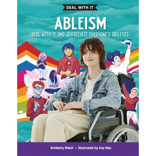 Ableism: Deal with It and Appreciate Everyone's Abilities
